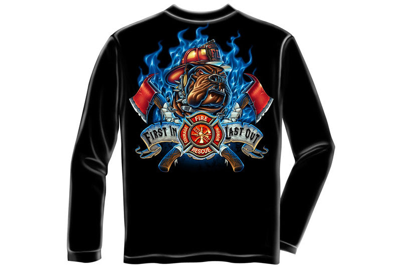 Firefighter Fire Dog First in Last out Long Sleeve T-Shirt