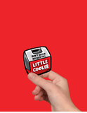 Don't Hate Me Because I'm a Little Cooler Sticker