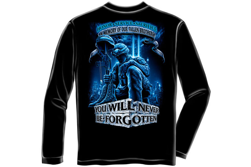 Soldier You Will Never Be Forgotten Long Sleeve T-Shirt