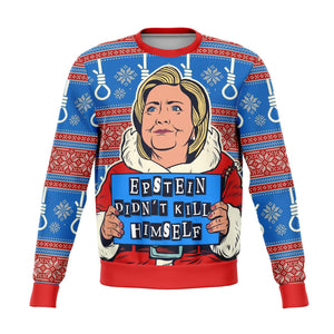 Epstein Didn't Kill Himself (Clinton) Christmas  Sweatshirt