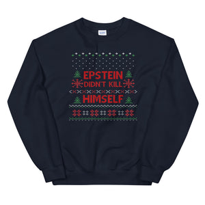 Epstein Didn't Kill Himself Unisex Christmas Sweatshirt