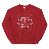 Merry Christmas Ya Filthy Animal Unisex Sweatshirt